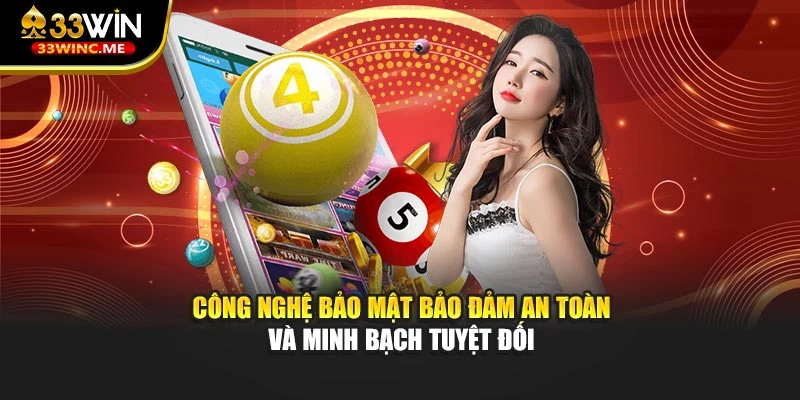 Công nghệ bảo mật bảo đảm an toàn và minh bạch tuyệt đối