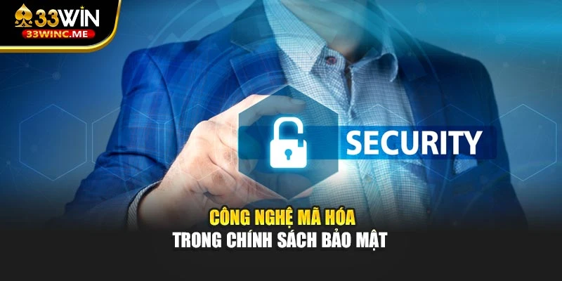 Công nghệ mã hóa trong chính sách bảo mật 